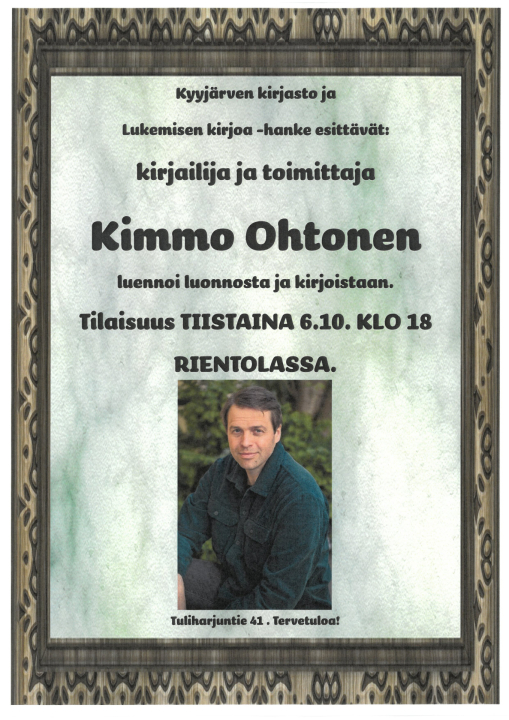 Kimmo Ohtonen Kyyjärvelle.