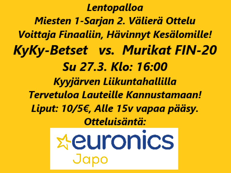 KyKy-Betset vs. Murikat FIN-20 Su 27.3. Klo: 16:00