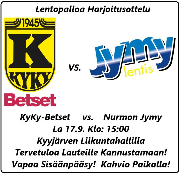 KyKy-Betset vs. Nurmon Jymy La 17.9. Klo: 15:00