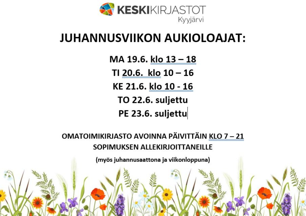 Juhannuksen aukioloajat.