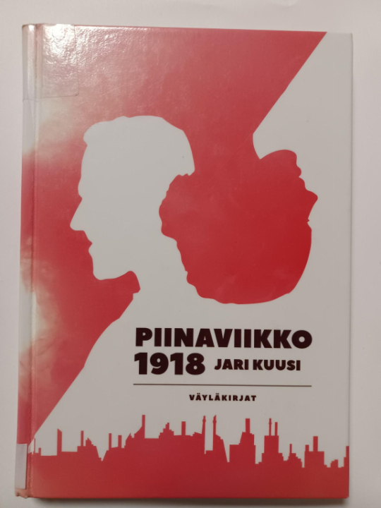 Kirja: Piinaviikko 1918, etukansi.