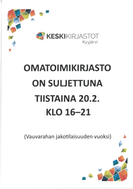 Omatoimi suljettu 20.2. klo 16 - 21.