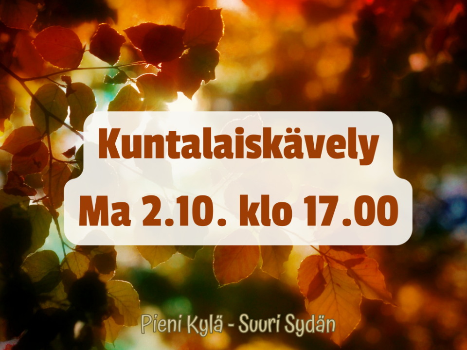 Kuntalaiskävely maanantaina 2.10. klo 17.00