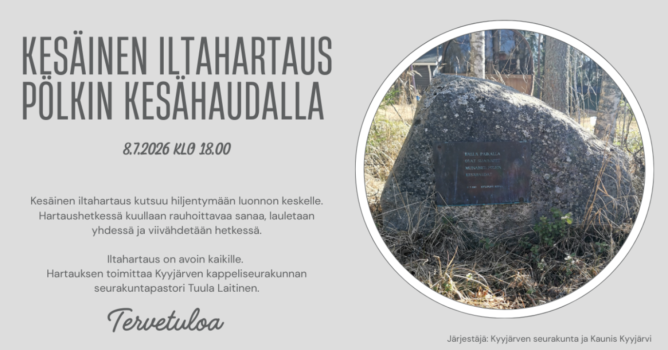 Ke 8.7.2026 klo 18.00 kesäillan hartaushetki Pölkin kesähaudalla